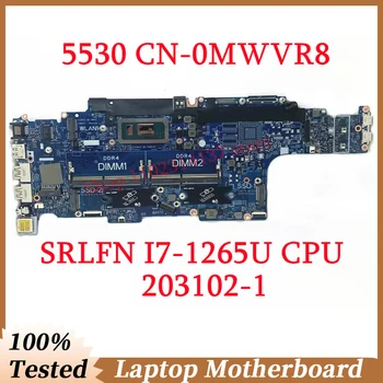 Для DELL 5530 CN-0MWVR8 0MWVR8 MWVR8 С Материнской платой SRLFN I7-1265U CPU 203102-1 Материнская плата Ноутбука 100% Полностью Протестирована, Работает хорошо