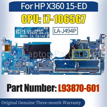 GPC56 LA-J494P Для материнской платы ноутбука HP X360 15-ED L93870-601 SRG0N i7-1065G7 100％ Протестированная Материнская плата Ноутбука